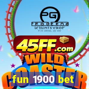 fun 1900 bet